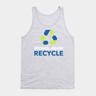 Reduce, reuse, recycle Tank Top